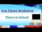 Learn French - Schools & Rooms in School Vocabulary