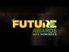The Future Awards 2013 Nominees