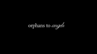 Orphans to Angels