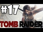 Tomb Raider Walkthrough (2013): Part 17 