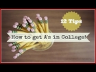 How to Get A's in College