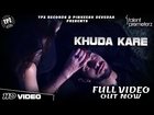 Khuda Kare (Official Video) Singer Usama Sandhu | TPZ Records | Bollywood Romantic Song
