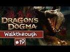 Dragons Dogma Walkthrough Ep.19 w/Angel - Resurrection!