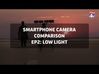 Smartphone Camera Comparison Ep.2: Low Light - Phones 4u
