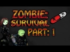 Zombie Survival - Part 1 - Bitchin Axe