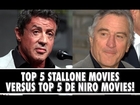 Top 10 List - Top 5 Stallone Movies vs. Top 5 De Niro Movies (HD) JoBlo.com
