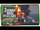 3 Human-Caused Disasters