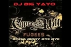 dj big yayo - Cypress Hill & Fugees Boom Biddy Bye Bye