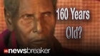 OLDEST PERSON EVER: Ethiopian Man Says He’s 160 Years Old