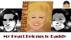 Peggy Lee - My Heart Belongs to Daddy (HD) Officiel Seniors Musik