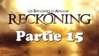Les Royaumes D'Amalur : Reckoning - PC - 15 [Frapsoluce / Walkthrough]
