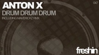 Anton X - Drum Drum Drum (Maverickz Remix) [Freshin]